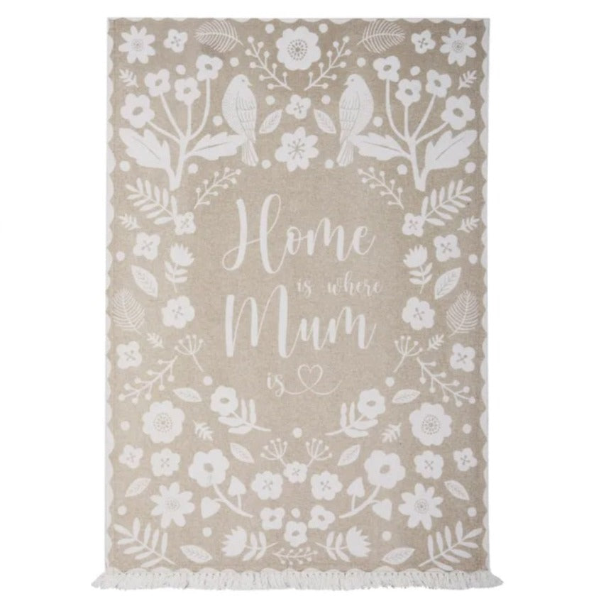 Home is Mum Cotton Tea Towel